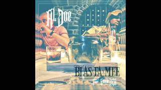 AL-DOE FEAT. SMOKE DZA - BLASXFAXMEE