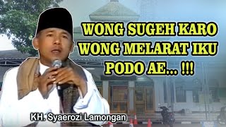 Download lagu KH. Syaerozi Lamongan : Wong sugeh karo wong melarat iku podo ae.... !!! mp3 Download lagu KH. Syaerozi Lamongan : Wong sugeh karo wong melarat iku podo ae.... !!! mp3