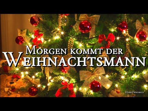 Morgen kommt der Weihnachtsmann [German Christmas Song][+Lyrics]