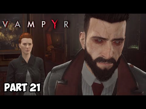 Vampyr Walkthrough Gameplay Part 21 - Lady Ashbury's Mansion (With Commentary)