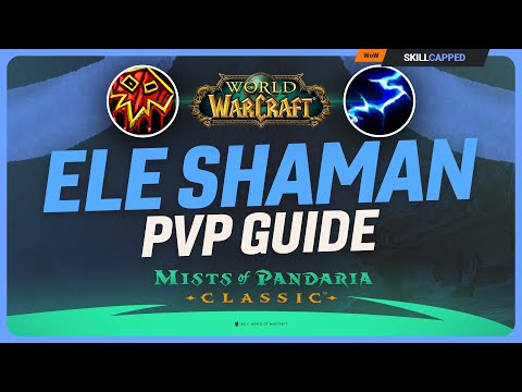 Elemental Shaman Mists of Pandaria PvP Guide | Best Talents, Glyphs, Race, Gear, Profession & Macros