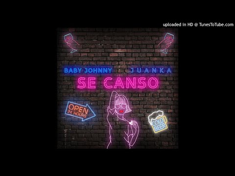 Baby Johnny, Juanka - Se Canso