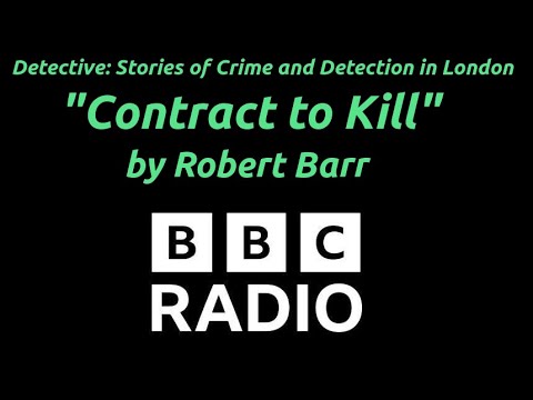 "Contract to Kill" (S2 E4) Detective: Stories of Crime Detection in London by Robert Barr