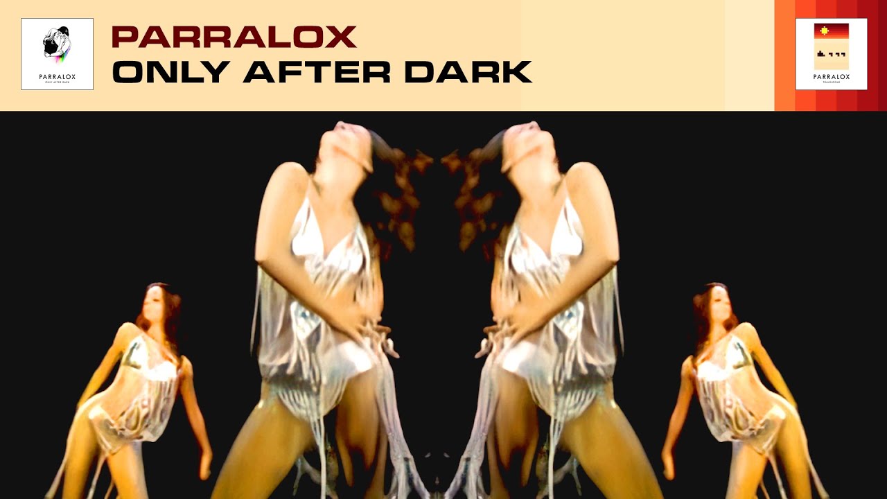 Parralox - Only After Dark (Music Video)
