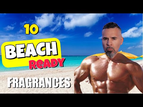 The Perfect Beach Scents: 10 Recommended Fragrances for Your Summer | Cubaknow