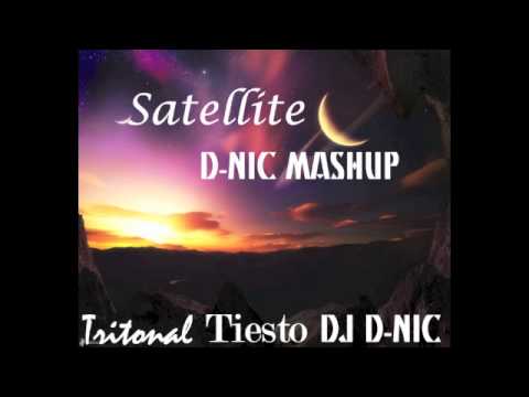 Tritonal VS Tiësto - Satellite (feat. Jonathan Mendelsohn) (D-NIC Mashup)