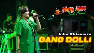 Download lagu GANG DOLLI ICHA KHISWARA WONGJOWO MADIUN x GB AUDI... mp3