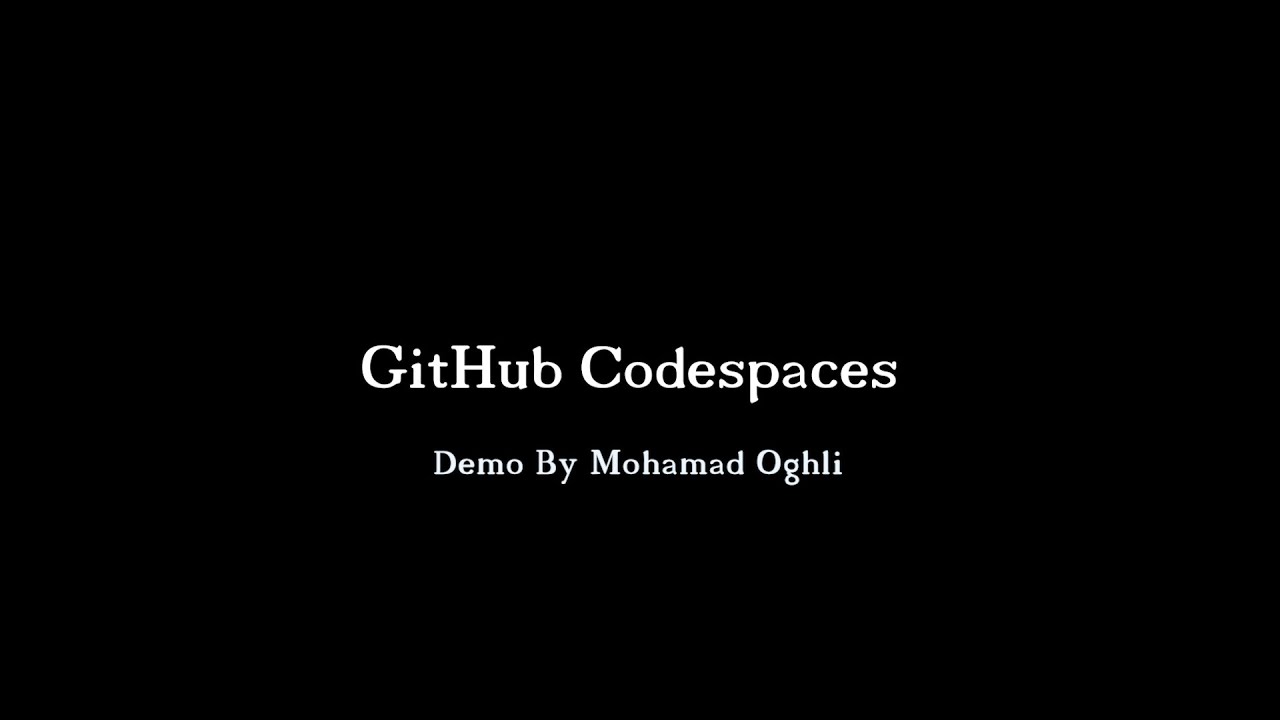 GitHub Codespaces Demo | Mohamad Oghli