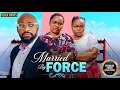 MARRIED BY FORCE SARIAN MARTINS DEZA THE GREAT RUTH KADIRI Latest Nigerian Movie 2025