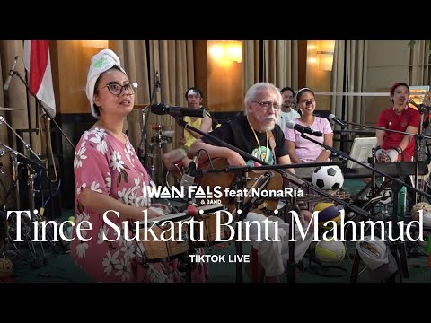 Iwan Fals & Band Feat. NonaRia - Tince Sukarti Binti Mahmud | TikTok Live