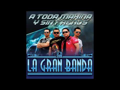 La Gran Banda - "Si Tú No Estás"