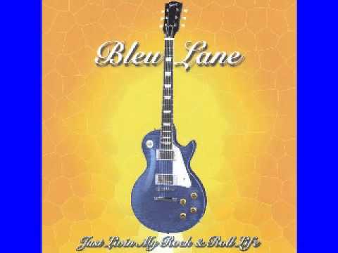 Bleu Lane - Just Livin My Rock N' Roll Life - 2003 - Church Of Da Blues - Dimitris Lesini Blues