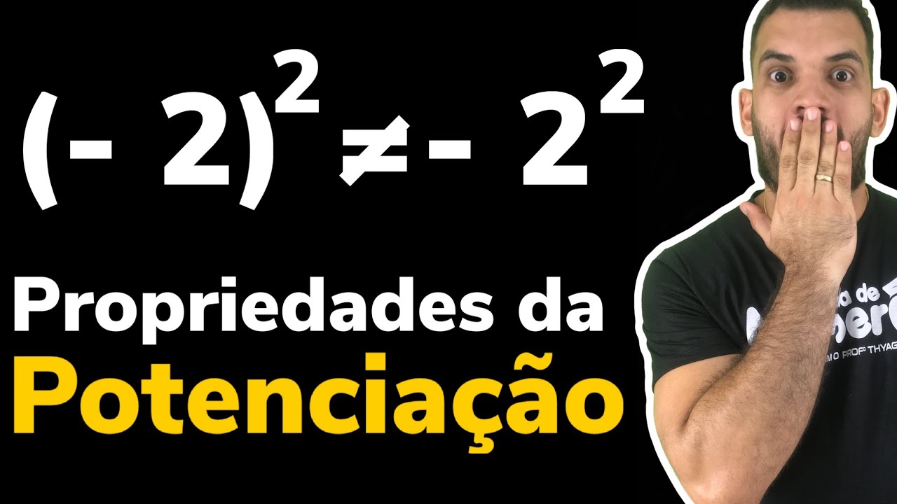 Potenciação - TODAS as PROPRIEDADES