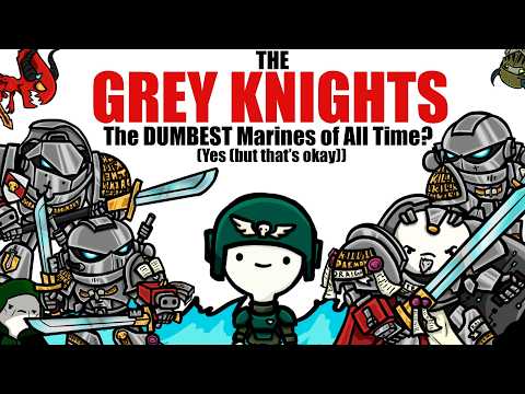GREY KNIGHTS, THE SILLIEST MARINES EVER | Warhammer 40k Lore