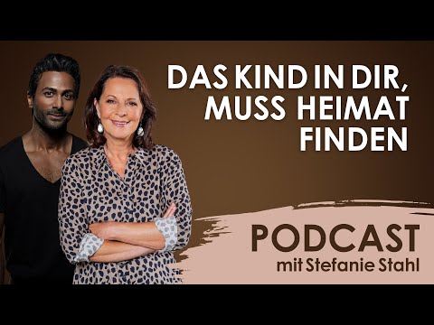 Wie kann unser inneres Kind Heimat finden? (Podcast mit Stefanie Stahl)