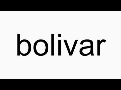 How to pronounce bolivar