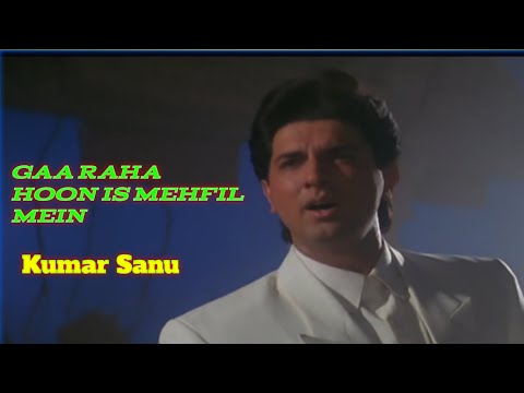 Gaa Raha Hoon Is Mehfil Mein | Sad Song | Kumar Sanu | Prthivi,Divya Bharti | Dil Ka Kya Kasoor 1992