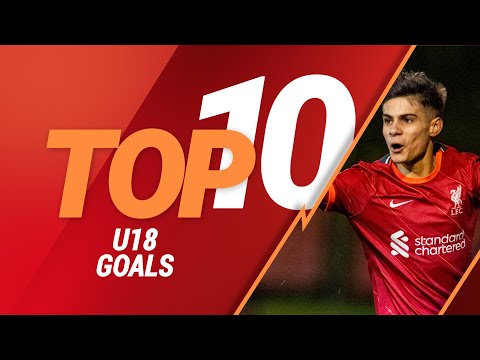 Top 10 Liverpool Under-18 goals 2021/22: Cannonier, Blair, Musialowski