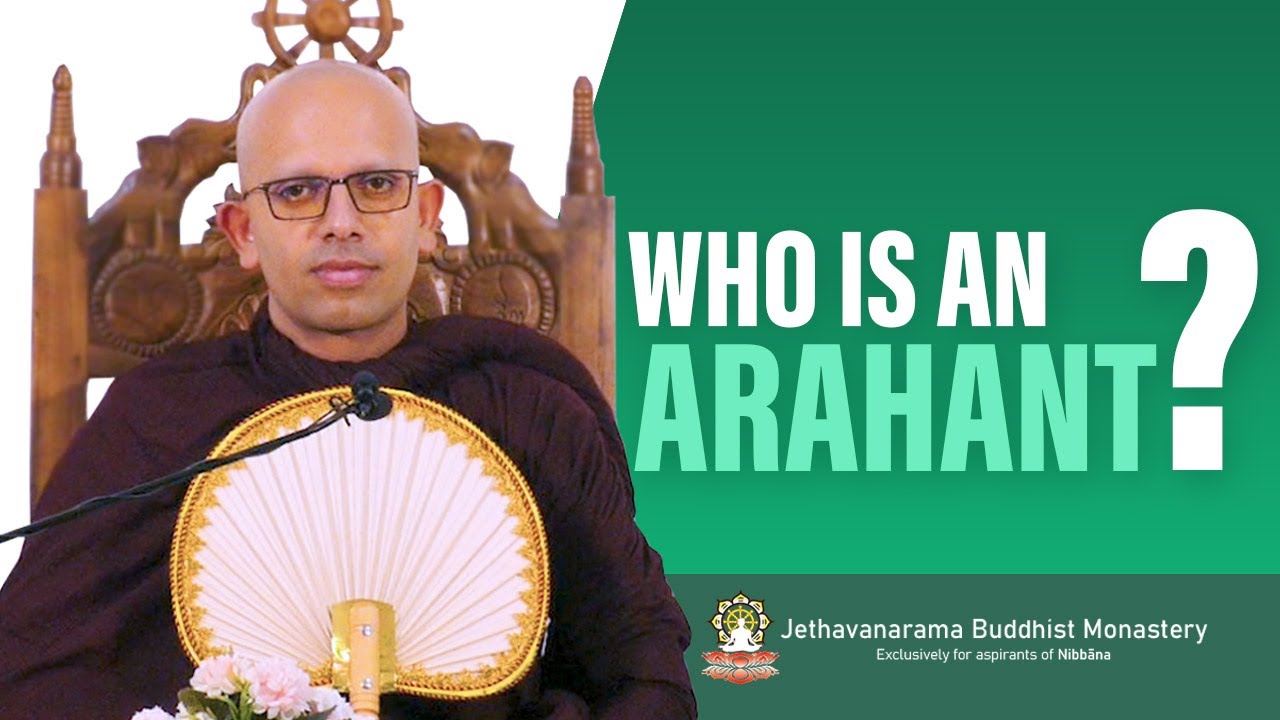 Who is an Arahant?
