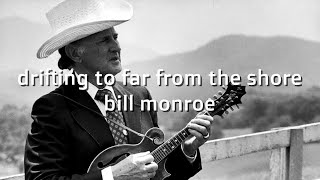 Drifting to far from the shore  Bill Monroe  #KaraokeCentral