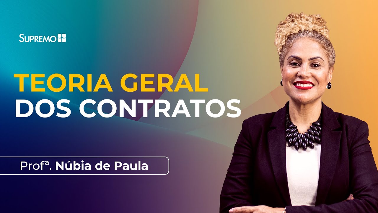 TEORIA GERAL DOS CONTRATOS | Profª. Núbia de Paula