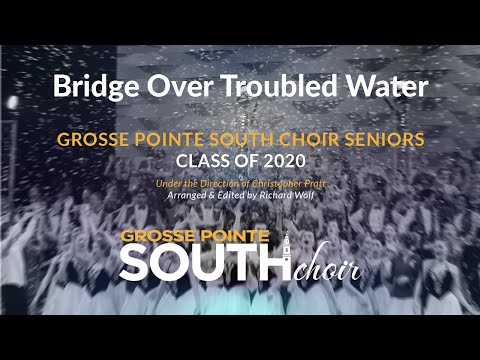 Bridge Over Troubled Water GP South Choir Seniors 2020