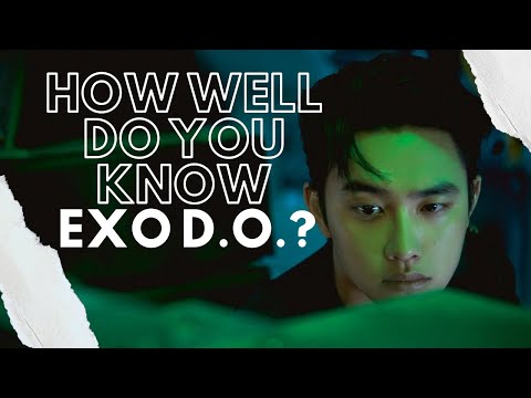EXO (엑소) - How well do you know EXO D.O. aka Doh Kyung-Soo -【Get To Know K-POP】