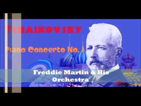 (Tchaikovsky) Piano Concerto No 1 -  Freddie Martin & His Orchestra