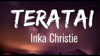 Download lagu Inka Christie Teratai | Lirik Jatuh Cinta Menyakitkan mp3 Download lagu Inka Christie Teratai | Lirik Jatuh Cinta Menyakitkan mp3