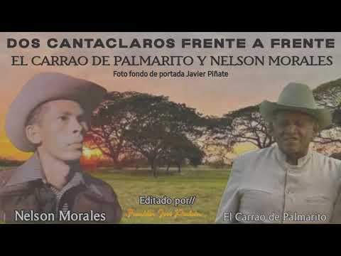 #Doscantaclarosfrenteafrente NELSON MORALES & EL CARRAO DE PALMARITO DOS CANTACLAROS FRENTE A FRENTE