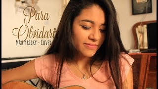 Para olvidarte - Mau y Ricky (Cover) Diana Salas .