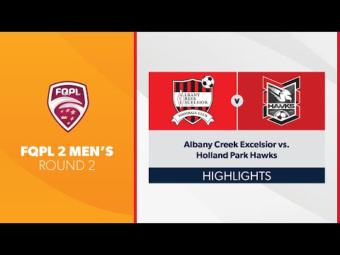 FQPL 2 Men's R2 - Albany Creek Excelsior vs. Holland Park Hawks Highlights
