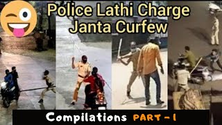 Police Lathi Charge Funny Janta Curfew Compilation