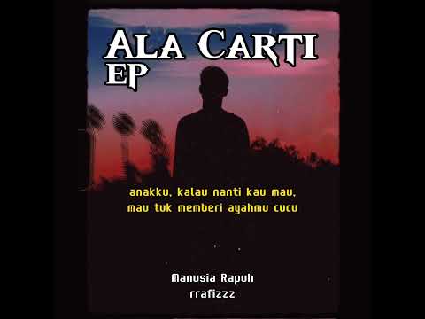 rrafizzz - Manusia Rapuh (Ala Carti EP)