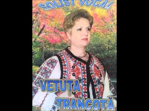 Vetuta Trancota - Doru tau bage ma arge