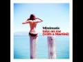 Minimatic ft. Juliette P. - Take On Me (with a ...