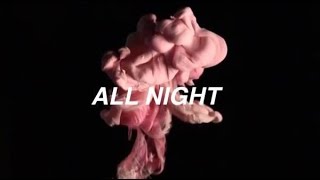 ALL NIGHT - THE VAMPS LYRICS