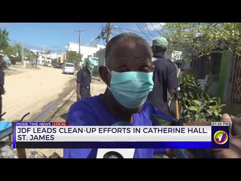 JDF Leads Clean Up Efforts in Catherine Hall St. James TVJ News