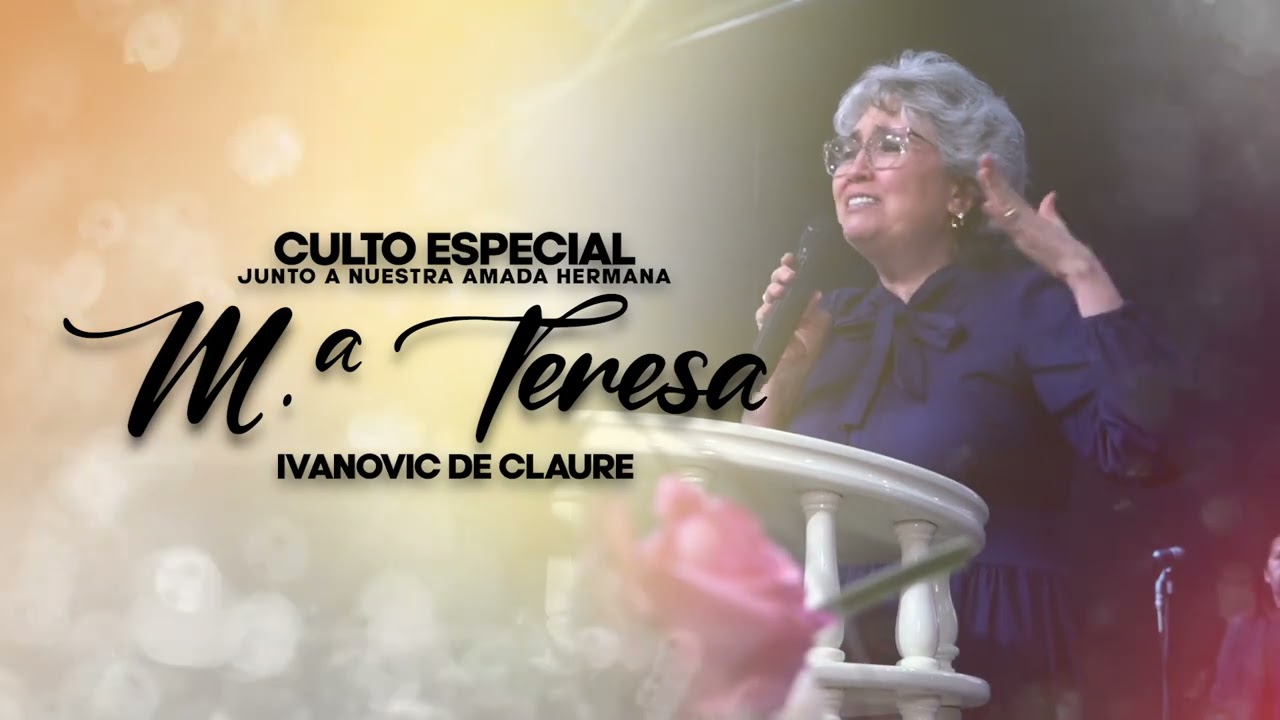 🌹 CULTO ESPECIAL JUNTO A NUESTRA AMADA HNA. M.ª TERESA IVANOVIC DE CLAURE