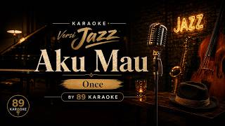 Download lagu Once Mekel - Kucinta Kau Apa Adanya / Aku Mau (Karaoke Jazz Version) mp3 Download lagu Once Mekel - Kucinta Kau Apa Adanya / Aku Mau (Karaoke Jazz Version) mp3