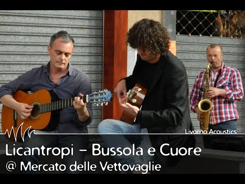LIVORNO ACOUSTICS -  Licantropi @ Mercato Centrale
