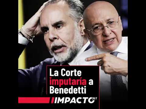 Atención: la Corte Suprema imputaría a Benedetti