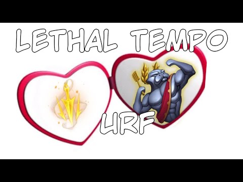 Lethal Tempo is the best rune in URF and you cannot change my mind