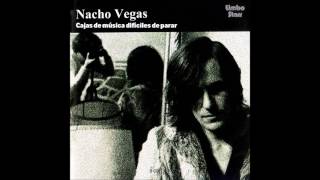 NACHO VEGAS - Por culpa de la humedad (2003) [audio HQ]