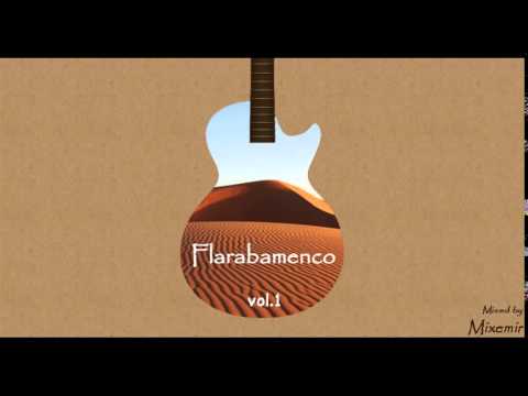 Flarabamenco vol.1 (Flamenco Oriental Mix)