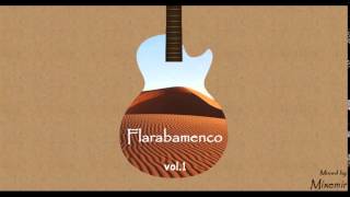 Flarabamenco vol.1 (Flamenco Oriental Mix)