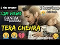 Tera Chehra 1 hour loop Sanam Teri Kasam movie song Arijit Singh Himesh Reshmiya Harshvarshan Rane