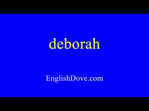 How to pronounce deborah in American English