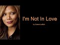 I'm Not In Love by Queen Latifah (Lyrics)