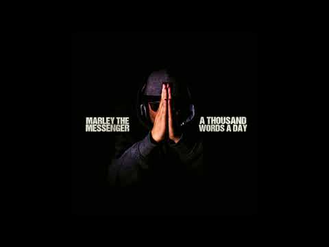 Marley The Messenger - A Thousand Words A Day (Audio)